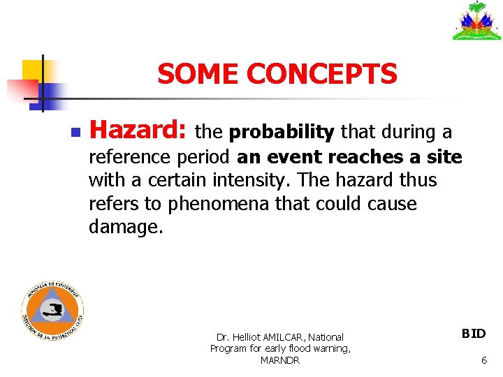 SOME CONCEPTS n Hazard: the probability that during a reference period an event reaches SOME CONCEPTS n Hazard: the probability that during a reference period an event reaches