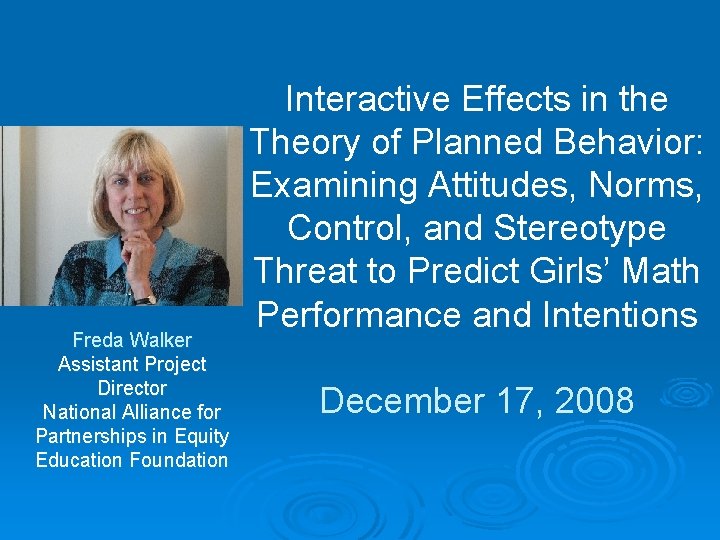 Freda Walker Assistant Project Director National Alliance for Partnerships in Equity Education Foundation Interactive