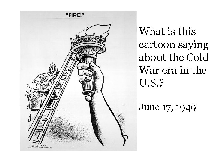 What is this cartoon saying about the Cold War era in the U. S.