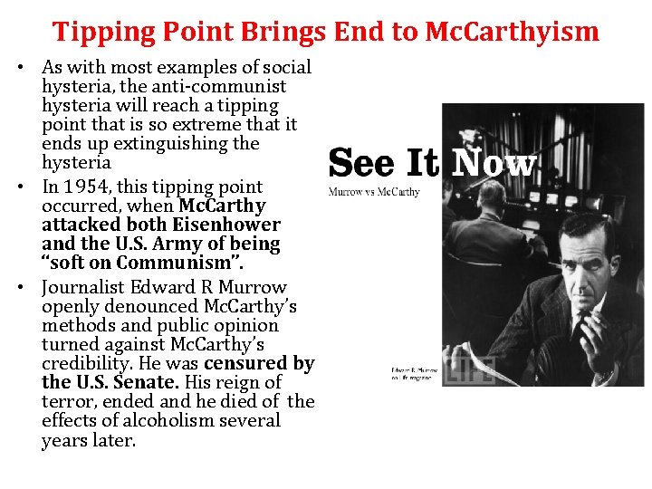 Tipping Point Brings End to Mc. Carthyism • As with most examples of social