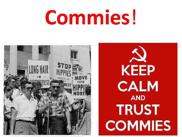 Commies! 