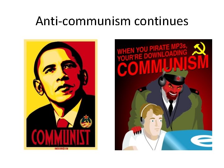 Anti-communism continues 