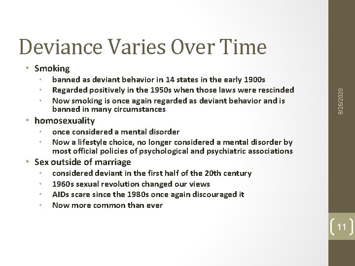 Deviance Varies Over Time • • • banned as deviant behavior in 14 states Deviance Varies Over Time • • • banned as deviant behavior in 14 states