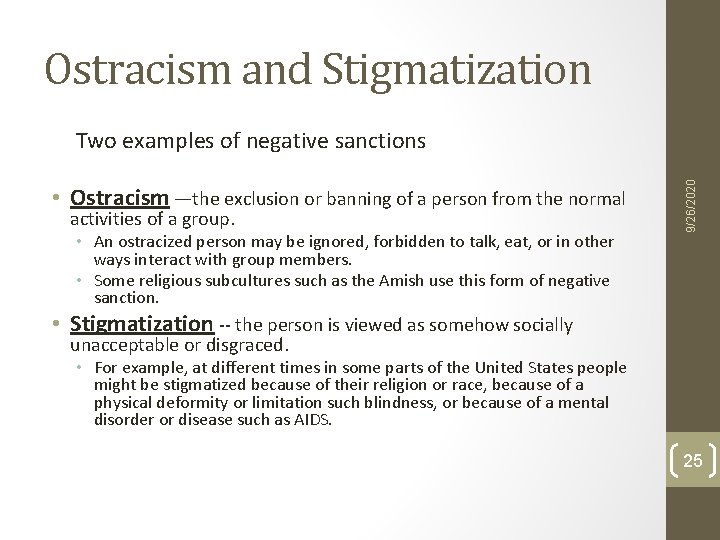Ostracism and Stigmatization • Ostracism —the exclusion or banning of a person from the Ostracism and Stigmatization • Ostracism —the exclusion or banning of a person from the