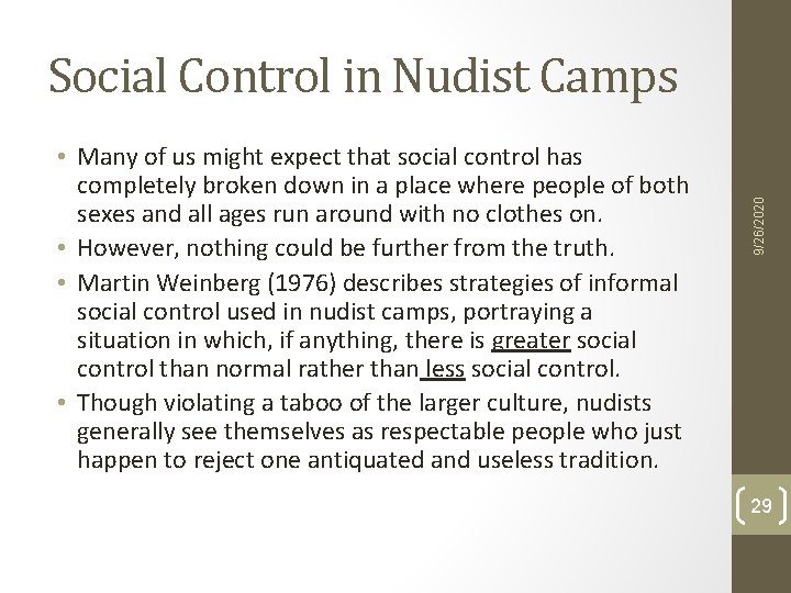 • Many of us might expect that social control has completely broken down • Many of us might expect that social control has completely broken down