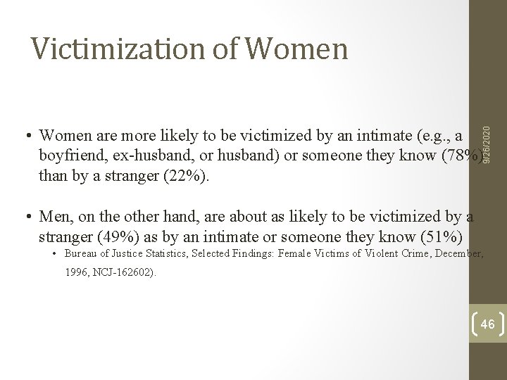 Victimization of Women 9/26/2020 • Women are more likely to be victimized by an Victimization of Women 9/26/2020 • Women are more likely to be victimized by an