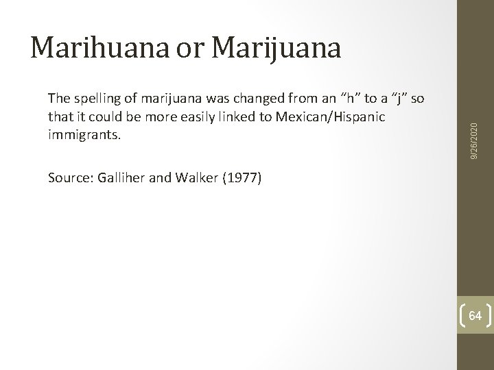 The spelling of marijuana was changed from an “h” to a “j” so that The spelling of marijuana was changed from an “h” to a “j” so that