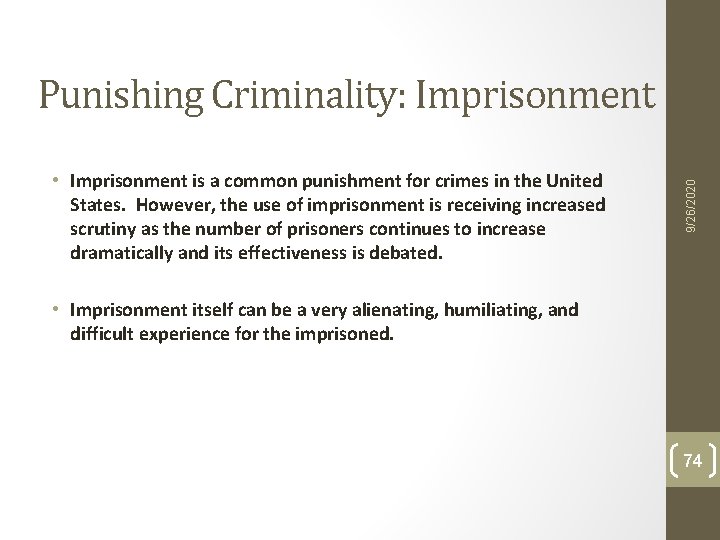 • Imprisonment is a common punishment for crimes in the United States. However, • Imprisonment is a common punishment for crimes in the United States. However,