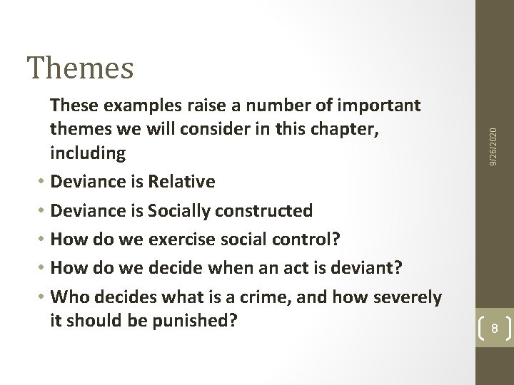These examples raise a number of important themes we will consider in this chapter, These examples raise a number of important themes we will consider in this chapter,