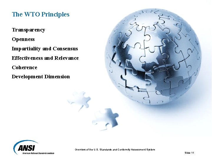 The WTO Principles Transparency Openness Impartiality and Consensus Effectiveness and Relevance Coherence Development Dimension