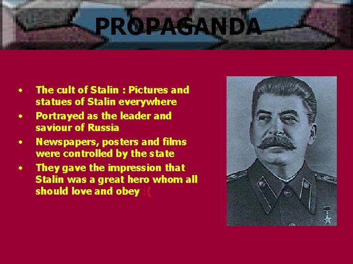 PROPAGANDA • • The cult of Stalin : Pictures and statues of Stalin everywhere