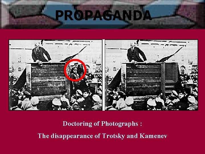 PROPAGANDA Doctoring of Photographs : The disappearance of Trotsky and Kamenev 