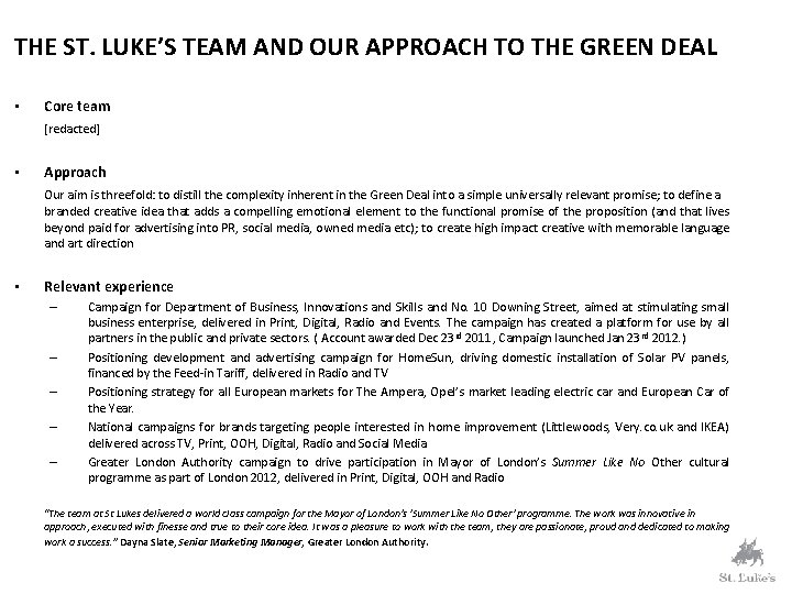 THE ST. LUKE’S TEAM AND OUR APPROACH TO THE GREEN DEAL • Core team