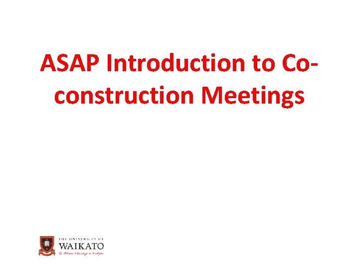 ASAP Introduction to Coconstruction Meetings 