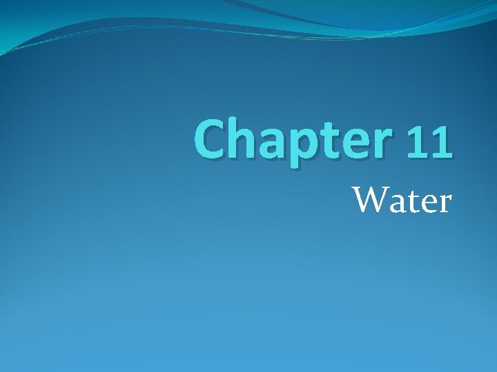 Chapter 11 Water 