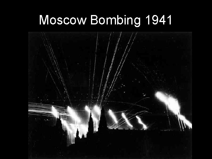 Moscow Bombing 1941 