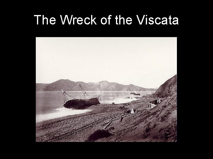 The Wreck of the Viscata 