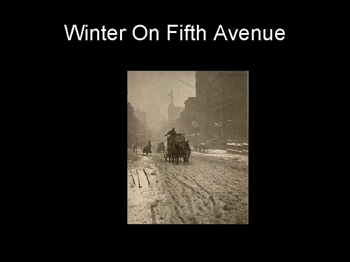 Winter On Fifth Avenue • 