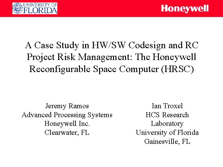 A Case Study in HW/SW Codesign and RC Project Risk Management: The Honeywell Reconfigurable
