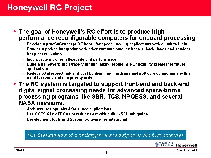 Honeywell RC Project • The goal of Honeywell’s RC effort is to produce high-