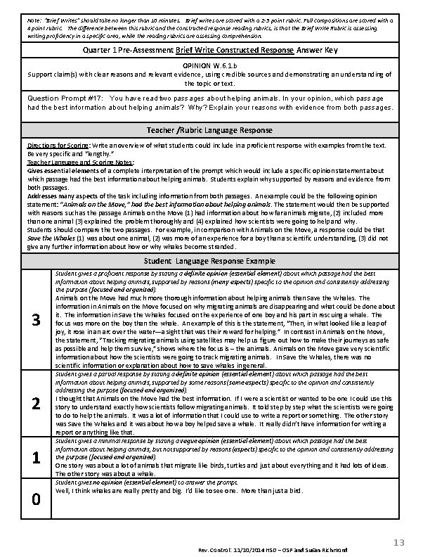 Note: “Brief Writes” should take no longer than 10 minutes. Brief writes are scored Note: “Brief Writes” should take no longer than 10 minutes. Brief writes are scored