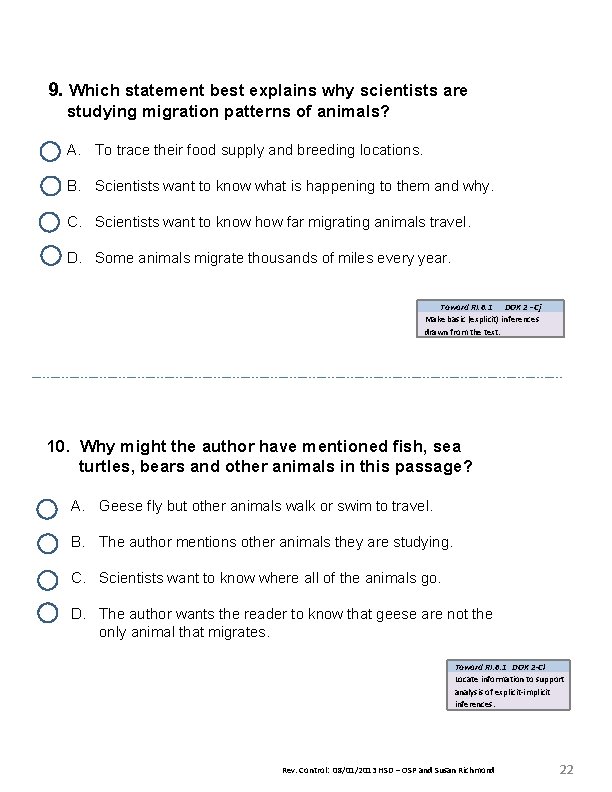 9. Which statement best explains why scientists are studying migration patterns of animals? A. 9. Which statement best explains why scientists are studying migration patterns of animals? A.
