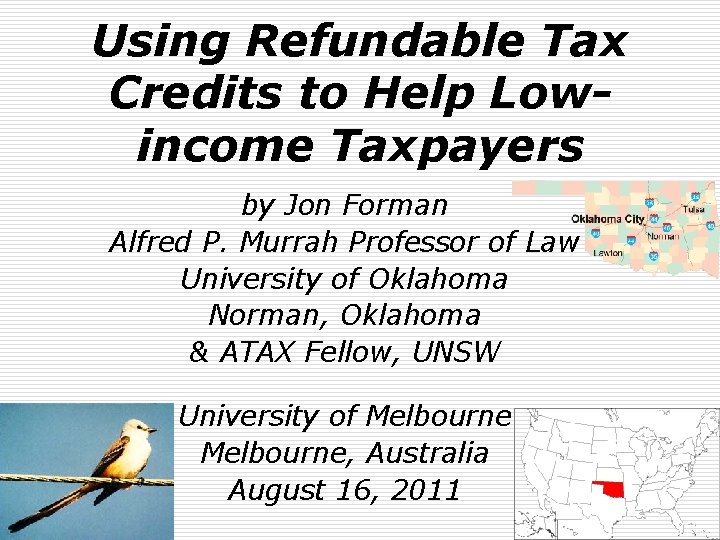 Using Refundable Tax Credits to Help Lowincome Taxpayers by Jon Forman Alfred P. Murrah