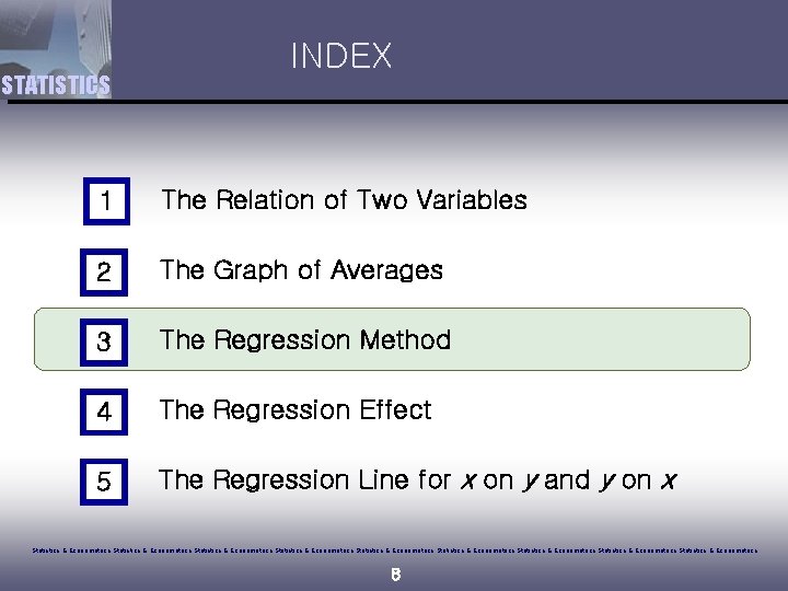 STATISTICS INDEX 1 The Relation of Two Variables 2 The Graph of Averages 3