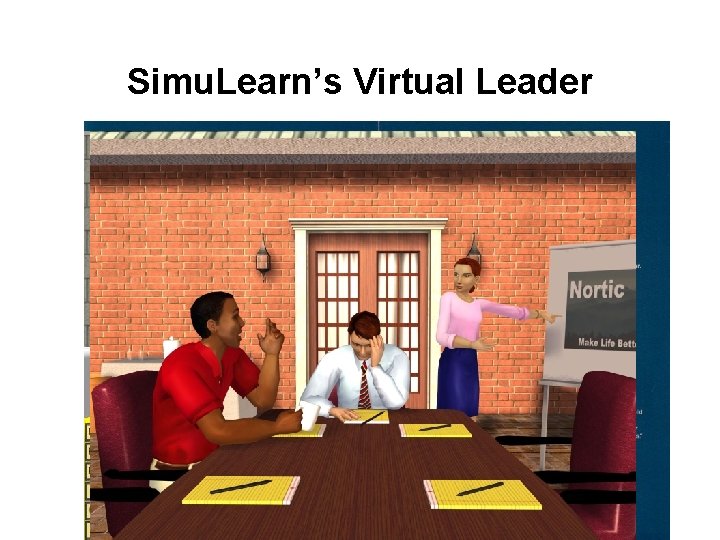 Simu. Learn’s Virtual Leader Simu. Learn’s Virtual Leader