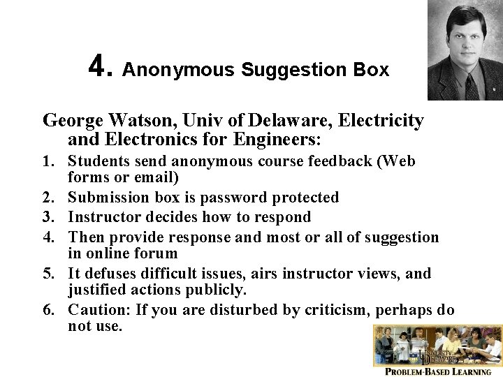 4. Anonymous Suggestion Box George Watson, Univ of Delaware, Electricity and Electronics for Engineers: 4. Anonymous Suggestion Box George Watson, Univ of Delaware, Electricity and Electronics for Engineers: