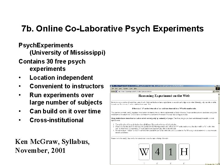 7 b. Online Co-Laborative Psych Experiments Psych. Experiments (University of Mississippi) Contains 30 free 7 b. Online Co-Laborative Psych Experiments Psych. Experiments (University of Mississippi) Contains 30 free