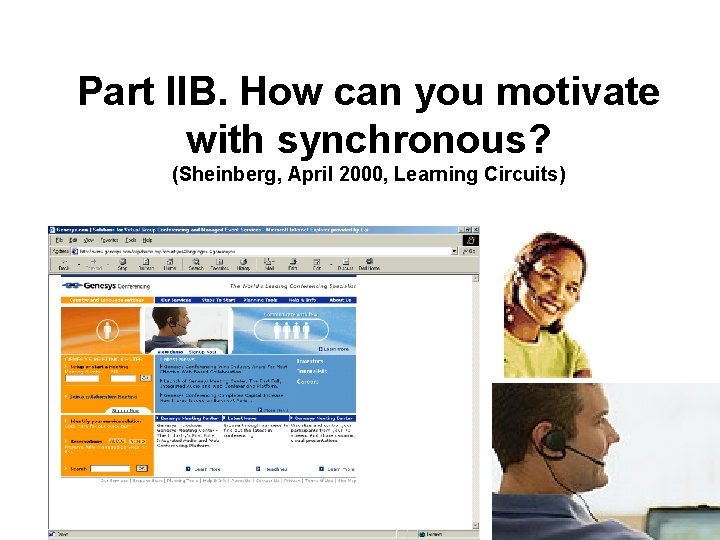 Part IIB. How can you motivate with synchronous? (Sheinberg, April 2000, Learning Circuits) Part IIB. How can you motivate with synchronous? (Sheinberg, April 2000, Learning Circuits)