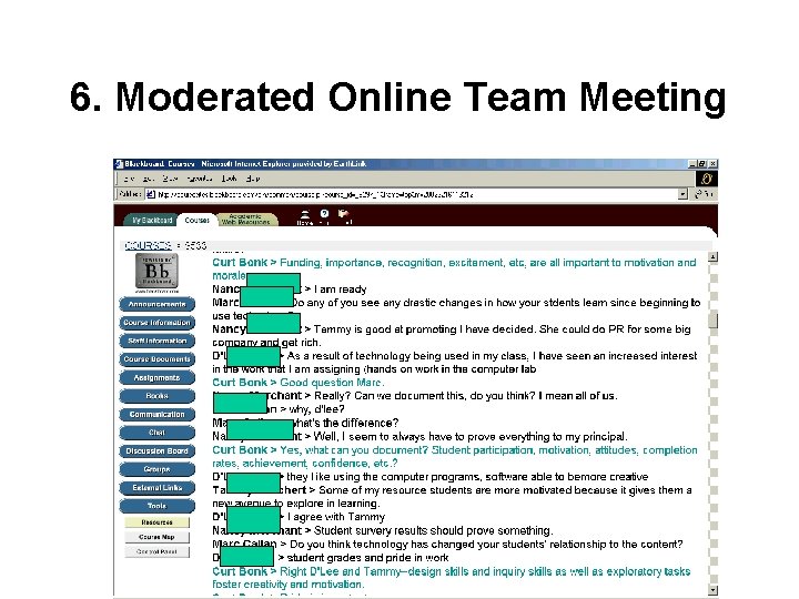 6. Moderated Online Team Meeting 6. Moderated Online Team Meeting