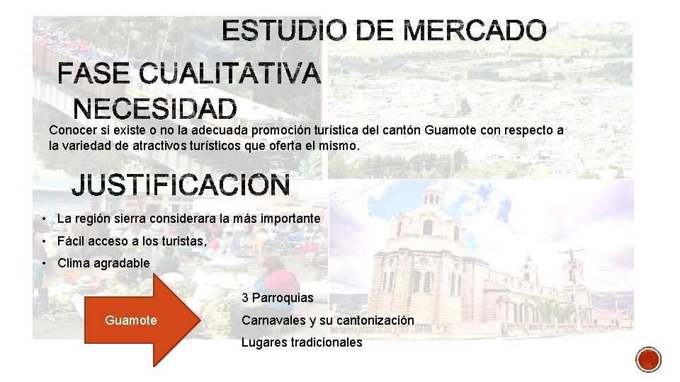 Conocer si existe o no la adecuada promoción turística del cantón Guamote con respecto
