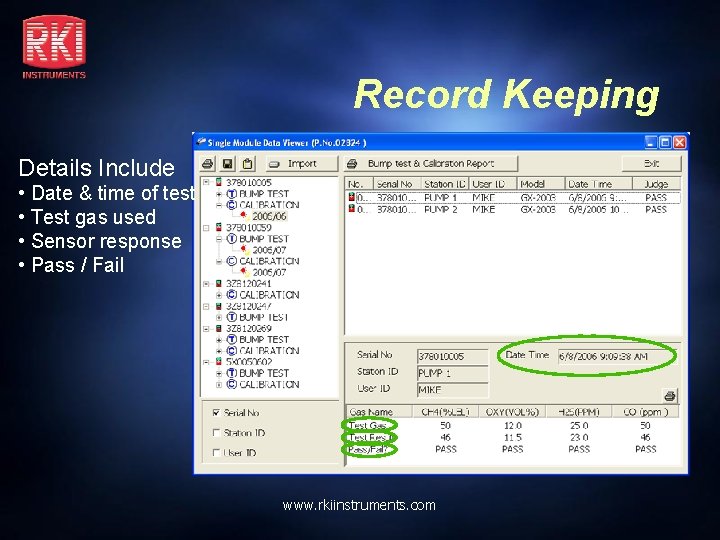Record Keeping Details Include • Date & time of test • Test gas used