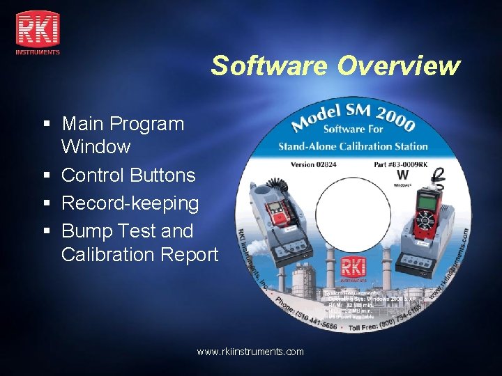 Software Overview § Main Program Window § Control Buttons § Record-keeping § Bump Test