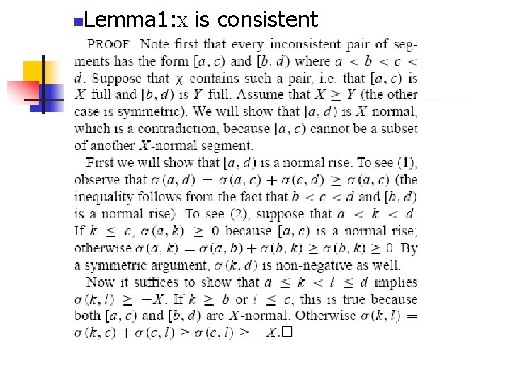 n Lemma 1: X is consistent Proof 1 