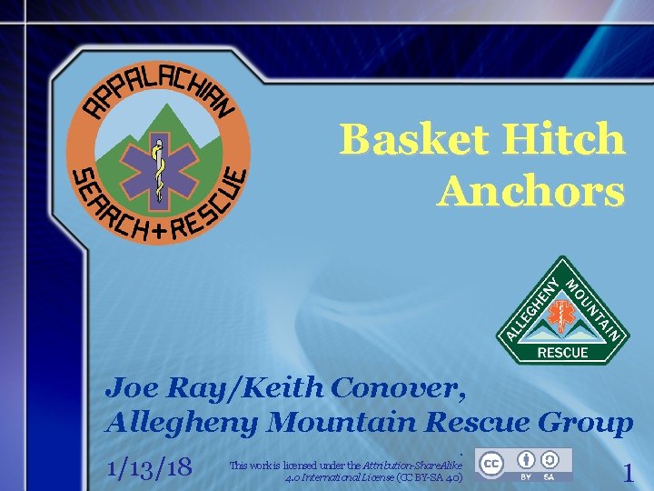 Basket Hitch Anchors Joe Ray/Keith Conover, Allegheny Mountain Rescue Group 1/13/18 . This work