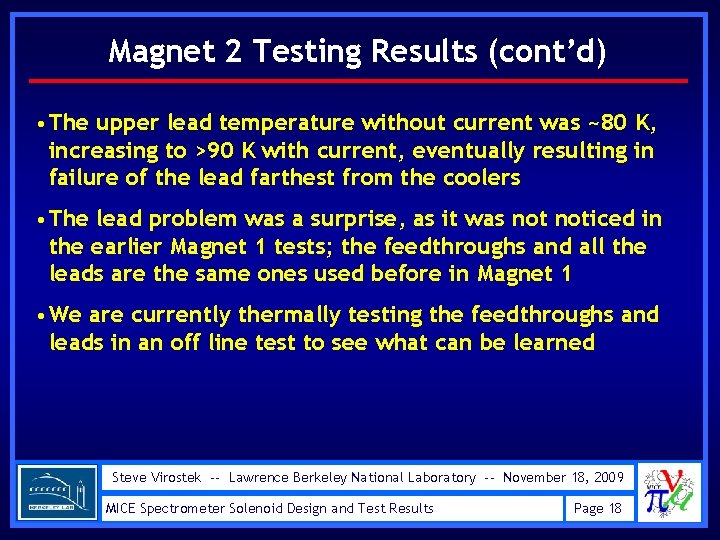 Magnet 2 Testing Results (cont’d) • The upper lead temperature without current was ~80