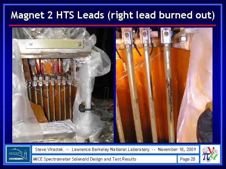 Magnet 2 HTS Leads (right lead burned out) Steve Virostek -- Lawrence Berkeley National