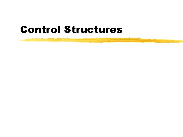 Control Structures 