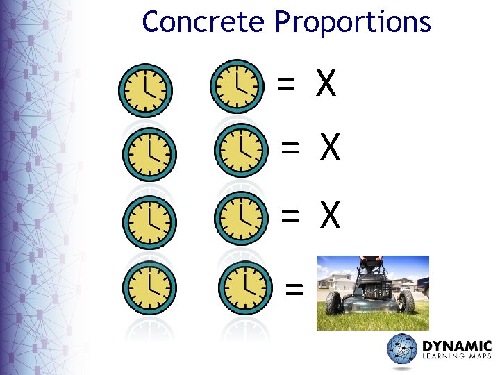 Concrete Proportions = X = X = 