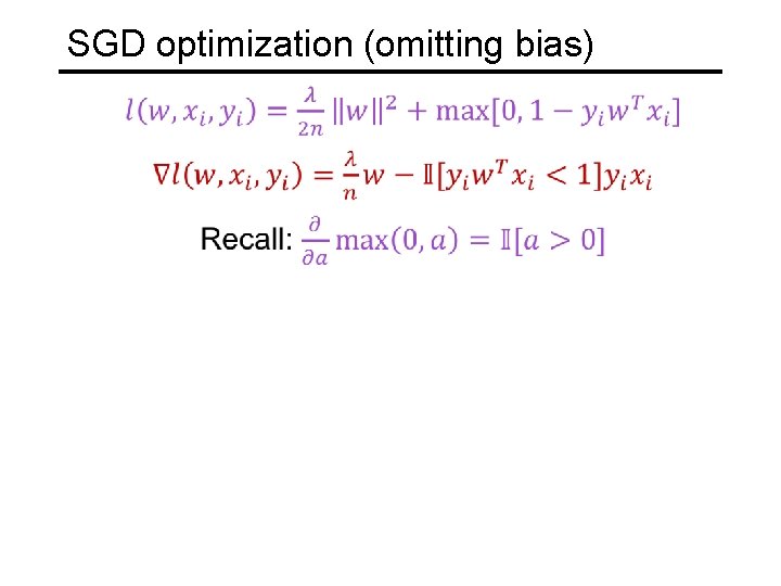 SGD optimization (omitting bias) 