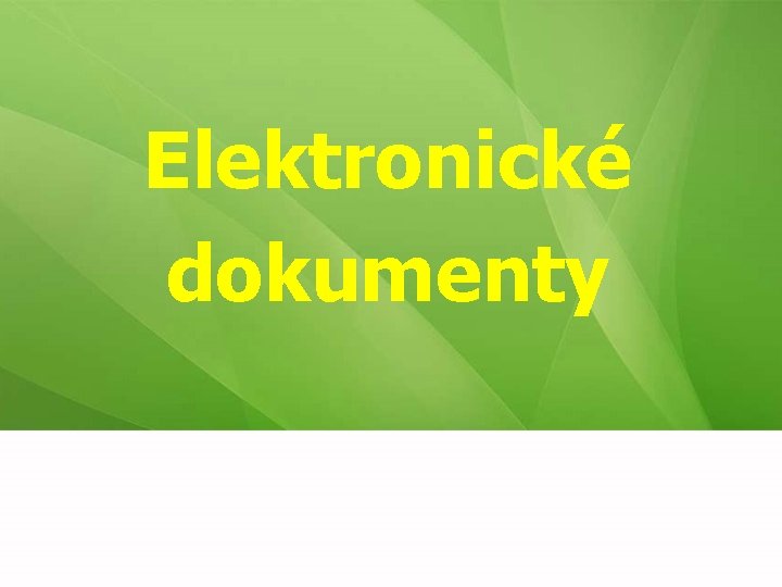 Elektronické dokumenty 