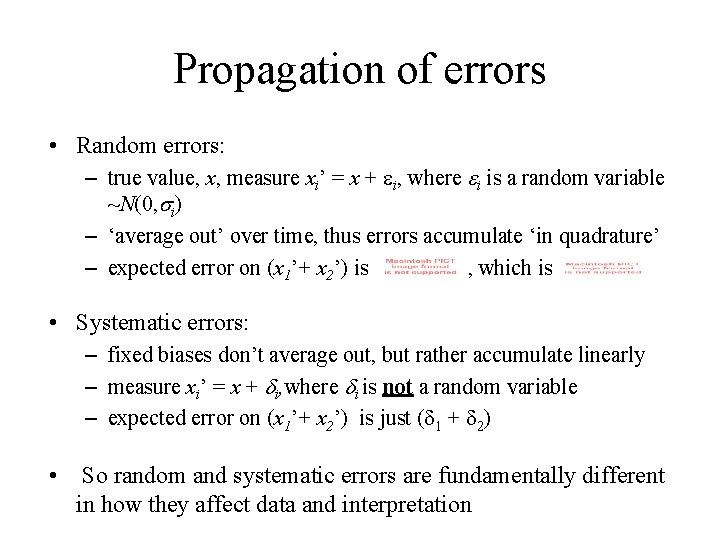 Propagation of errors • Random errors: – true value, x, measure xi’ = x