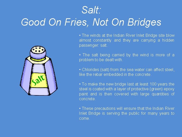 Salt: Good On Fries, Not On Bridges • The winds at the Indian River