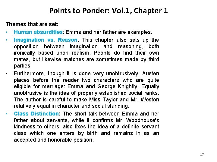 Points to Ponder: Vol. 1, Chapter 1 Themes that are set: • Human absurdities: Points to Ponder: Vol. 1, Chapter 1 Themes that are set: • Human absurdities: