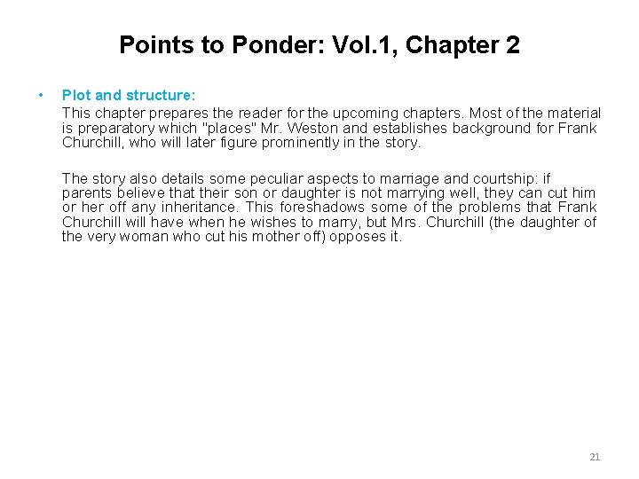 Points to Ponder: Vol. 1, Chapter 2 • Plot and structure: This chapter prepares Points to Ponder: Vol. 1, Chapter 2 • Plot and structure: This chapter prepares