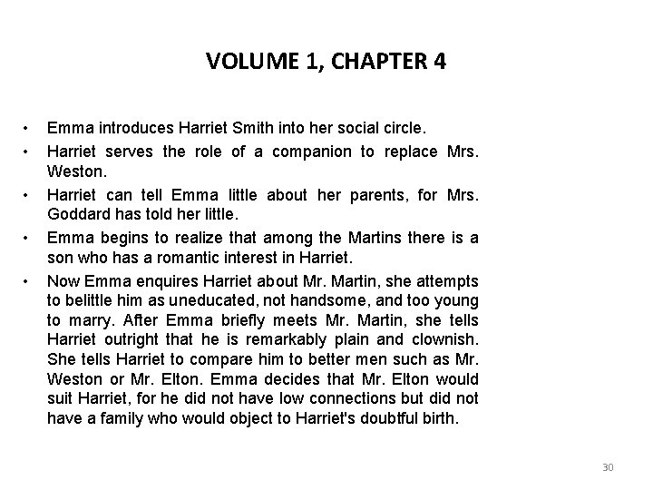 VOLUME 1, CHAPTER 4 • • • Emma introduces Harriet Smith into her social VOLUME 1, CHAPTER 4 • • • Emma introduces Harriet Smith into her social