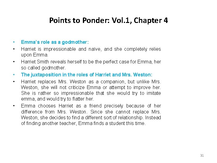Points to Ponder: Vol. 1, Chapter 4 • • • Emma’s role as a Points to Ponder: Vol. 1, Chapter 4 • • • Emma’s role as a